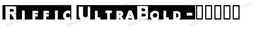 Riffic UltraBold字体转换